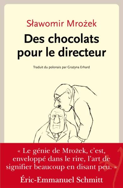 Des chocolats pour le directeur | Slawomir Mrozek, Eric-Emmanuel Schmitt, Grazyna Erhard