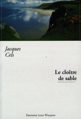 Le cloître de sable | Jacques Cels