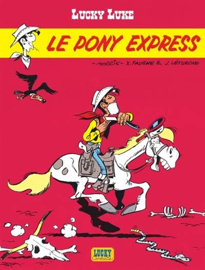 Lucky Luke. Vol. 28. Le Pony express | Morris, Xavier Fauche, Jean Léturgie