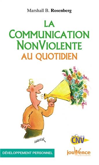 La communication non violente au quotidien | Marshall B. Rosenberg, Simone Mouton di Giovanni