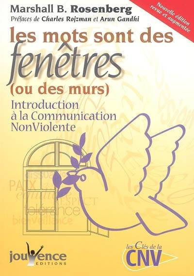 Les mots sont des fenêtres (ou des murs) : introduction à la communication non violente | Marshall B. Rosenberg, Arun Gandhi, Charles Rojzman, Farrah Baut-Carlier