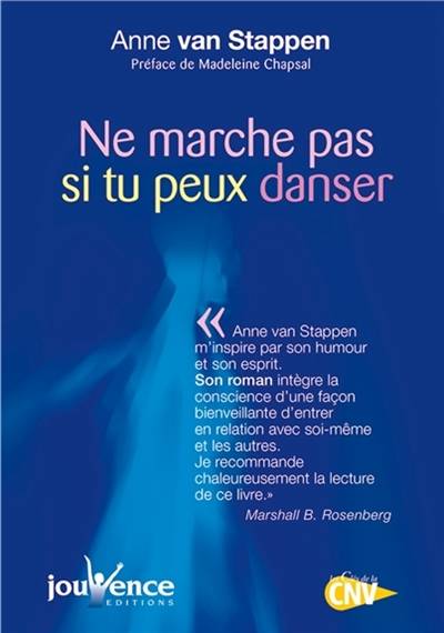 Ne marche pas si tu peux danser | Anne Van Stappen, Madeleine Chapsal