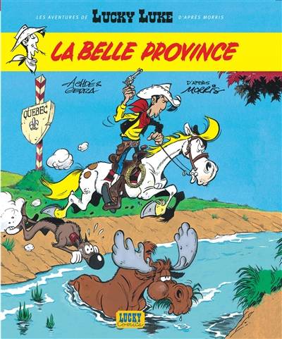 Les aventures de Lucky Luke d'après Morris. Vol. 1. La Belle Province | Laurent Gerra, Achdé, Morris