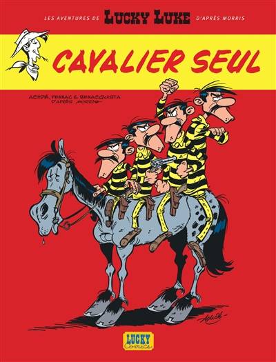 Les aventures de Lucky Luke d'après Morris. Vol. 5. Cavalier seul | Daniel Pennac, Tonino Benacquista, Achdé, Morris, Mel