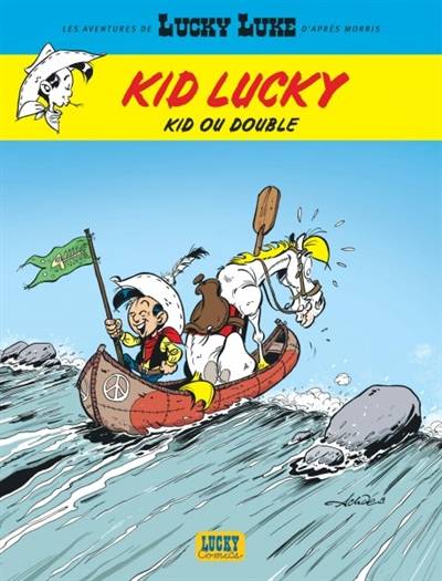 Les aventures de Lucky Luke d'après Morris. Kid Lucky. Vol. 5. Kid ou double | Achdé, Morris, Mel