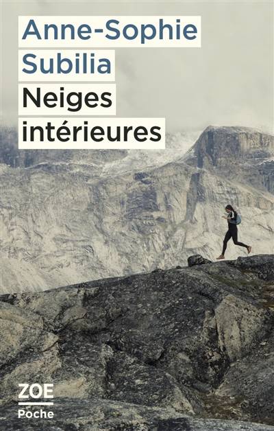 Neiges intérieures | Anne-Sophie Subilia, Astrid de Larminat