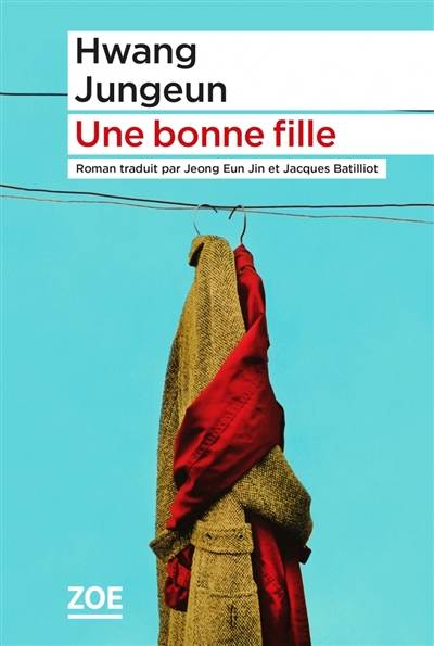 Une bonne fille | Jungeun Hwang, Eun-Jin Jeong, Jacques Batilliot