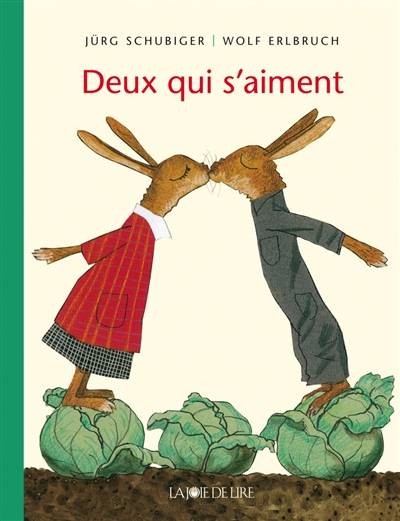 Deux qui s'aiment | Jurg Schubiger, Wolf Erlbruch, Marion Graf