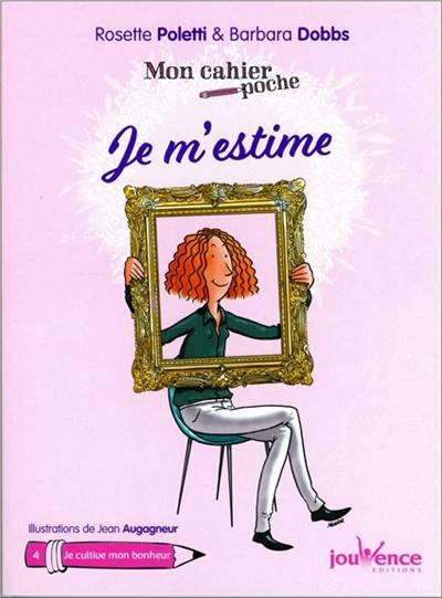 Je m'estime | Rosette Poletti, Barbara Dobbs, Jean Augagneur