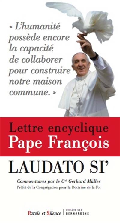 Laudato si' : lettre encyclique | François, Gerhard Müller