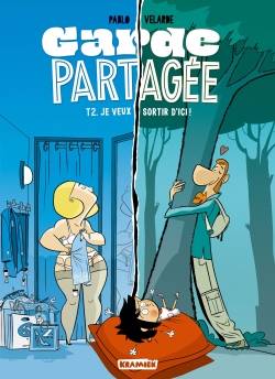 Garde partagée. Vol. 2. Je veux sortir d'ici ! | Pablo Velarde, Nathalie Sinagra Decorvet