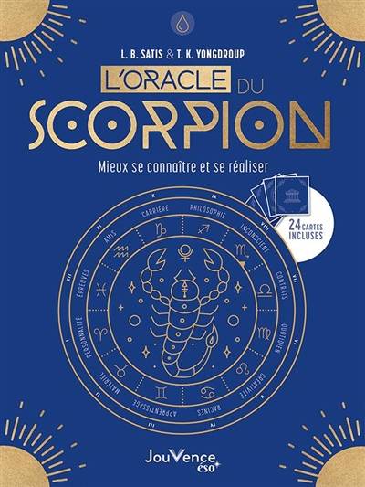 L'oracle du Scorpion : mieux se connaître et se réaliser | L.B. Satis, T.K. Youngdroup