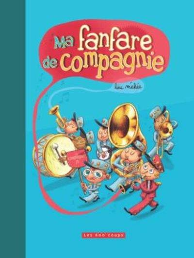 Ma fanfare de compagnie | Loic Mehee