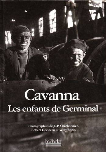 Les Enfants de Germinal | François Cavanna, Jean-Philippe Charbonnier, Robert Doisneau, Willy Ronis