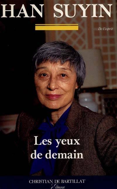 Les Yeux de demain | Suyin Han