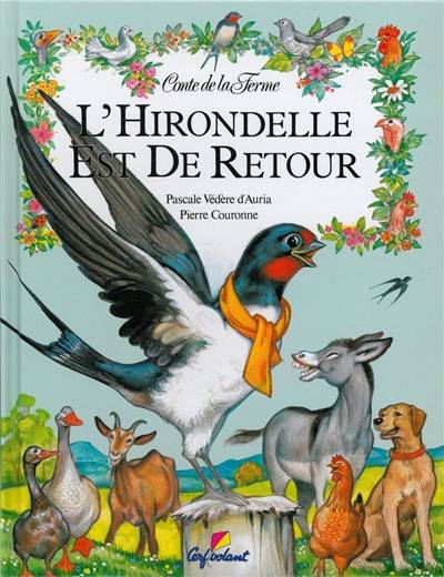 L'hirondelle est de retour | Pascale Védère d'Auria, Pierre Couronne