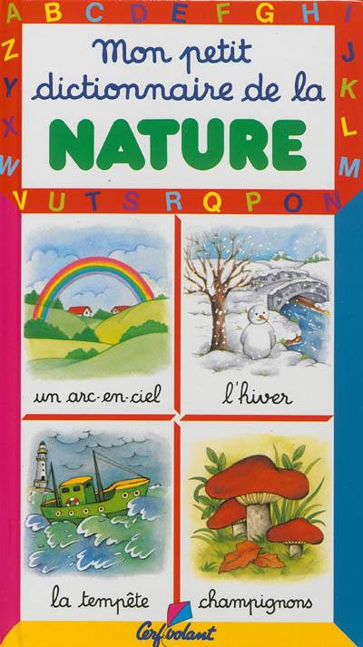 Mon petit dictionnaire de la nature | Marie-Renée Pimont, Trish Lengyel