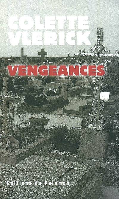 Vengeances | Colette Vlérick