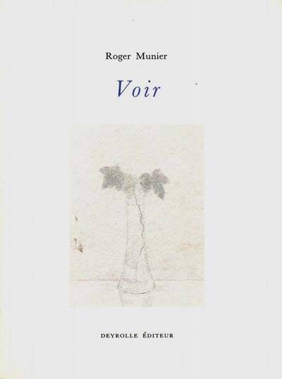 Voir | Roger Munier