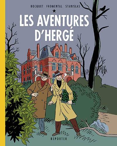 Les aventures d'Hergé | Jose-Louis Bocquet, Jean-Luc Fromental, Stanislas Barthelemy