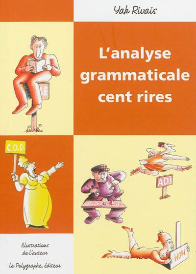 L'analyse grammaticale cent rires | Yak Rivais