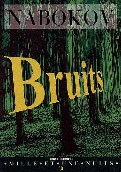 Bruits | Vladimir Nabokov, Bernard Kreise