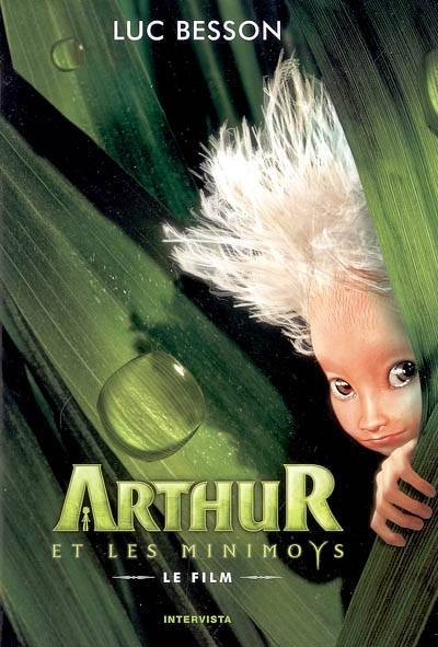 Arthur et les Minimoys : le film | Luc Besson, Céline Garcia