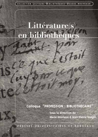 Littérature(s) en bibliothèques | Journee Profession bibliothecaire (1999), Marie Dinclaux, Jean-Pierre Vosgin