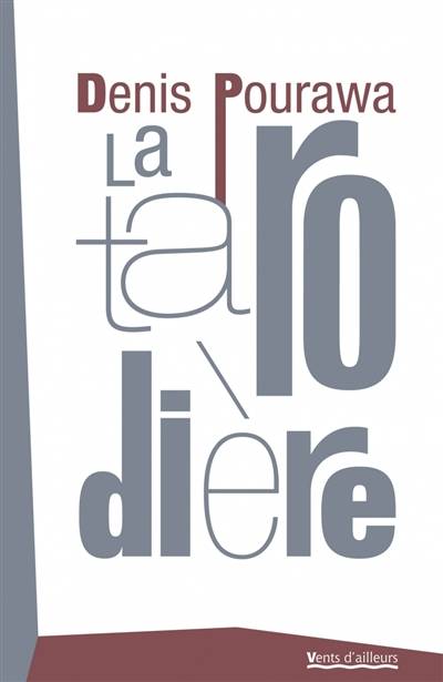 La tarodière | Denis Pourawa