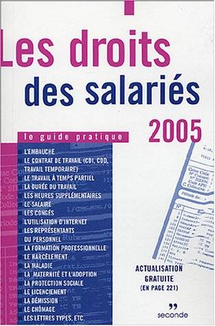 Les droits des salariés 2005 : le guide pratique | Guy Haumont