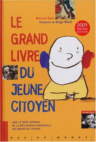 Le grand livre du jeune citoyen | Bernard Epin, Serge Bloch, Serge Bloch