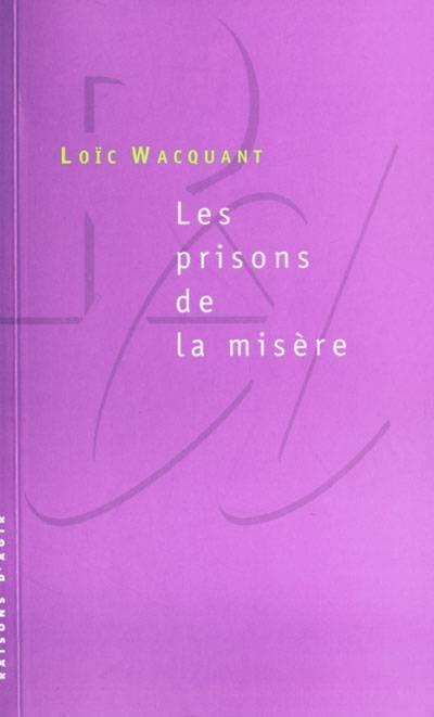 Les prisons de la misère | Loïc Wacquant