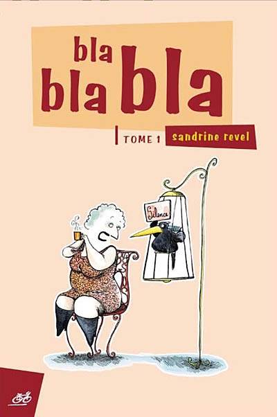 Bla bla bla | Sandrine Revel