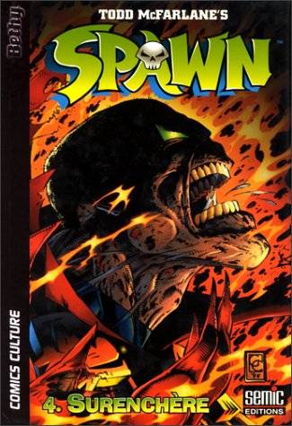 Spawn. Vol. 4. Surenchère | Todd McFarlane