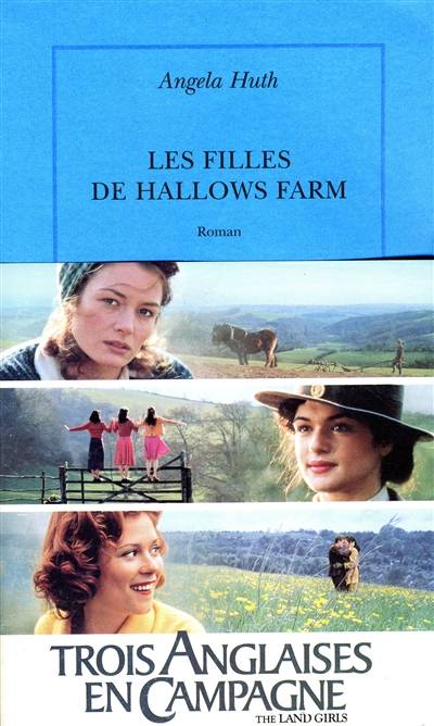 Les filles de Hallows farm | Angela Huth, Christiane Armandet, Anne Bruneau