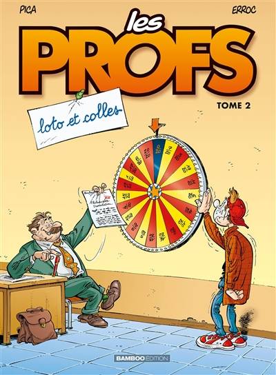 Les profs. Vol. 2. Loto et colles | Erroc, Pica, Jacqueline Guénard