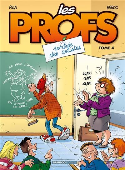 Les profs. Vol. 4. Rentrée des artistes | Erroc, Pica, Jacqueline Guénard