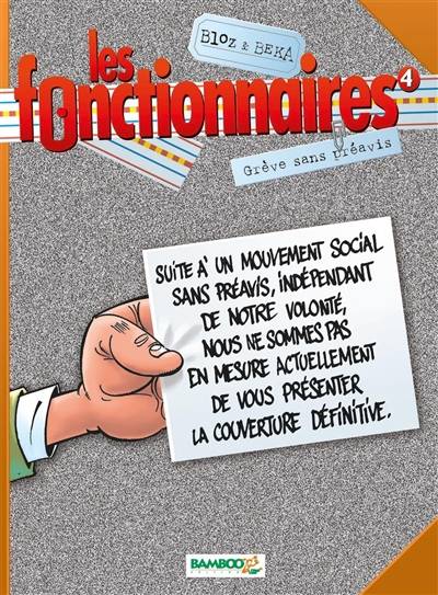 Les fonctionnaires. Vol. 4. Grève sans préavis | Bloz, Béka