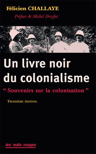 Un livre noir sur le colonialisme : souvenirs sur la colonisation | Félicien Challaye, Michel Dreyfus