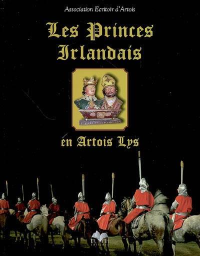 Les princes irlandais en Artois Lys | Association Ecritoir d'Artois