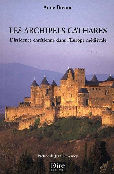 Les archipels cathares | Anne Brenon, Jean Duvernoy