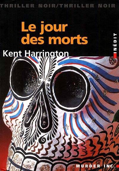 Le jour des morts | Kent Harrington, Nordine Haddad