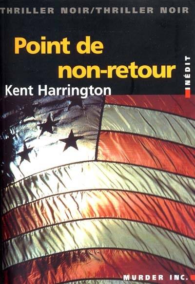 Point de non-retour | Kent Harrington, Nordine Haddad