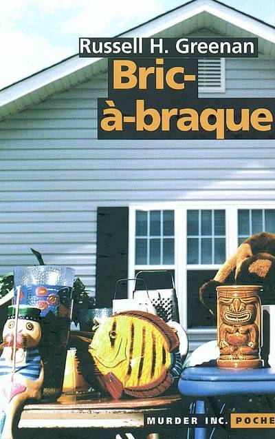 Bric-à-braque | Russell H. Greenan, Aurelie Tronchet