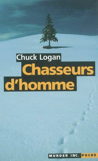 Chasseurs d'homme | Chuck Logan, Aurélie Tronchet