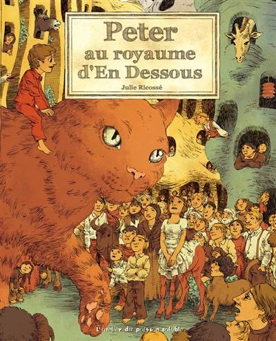 Peter au Royaume d'en dessous | Julie Ricosse