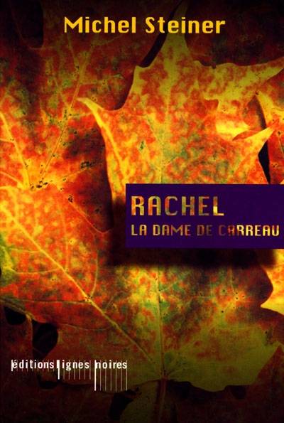 Rachel, la dame de carreau | Michel Steiner