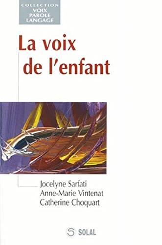 La voix de l'enfant | Jocelyne Sarfati, Anne-Marie Vintenat, Catherine Choquart