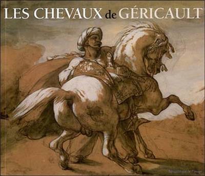 Les chevaux de Géricault | Bruno Chenique, Bruno Chenique