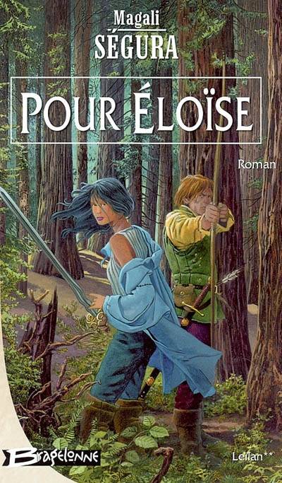 Leïlan. Vol. 2. Pour Eloïse | Magali Ségura